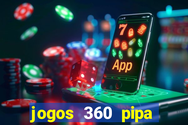 jogos 360 pipa combate 3d